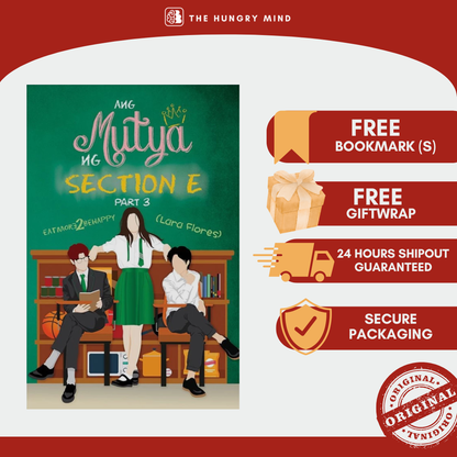 Ang Mutya ng Section E (Part 1,2,3) (ORIGINAL) by Eatmore2behappy (PB) Soft Cover Book