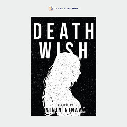 Death Wish (ORIGINAL) by Nininininaaa (PB) Wattpad Books