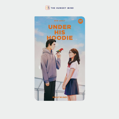 Under His Hoodie (ORIGINAL) by Bratmind (PB) Fiction Wattpad Books