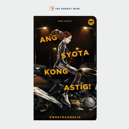 Astig Series 2: Ang Syota Kong Astig (ORIGINAL) by Sweetmagnolia (PB) Romance Wattpad Books