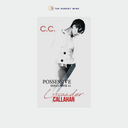 Possessive Series Book 14: Lysander Callahan by Cecelib ORIGINAL (Paperback) Romance Wattpad Books
