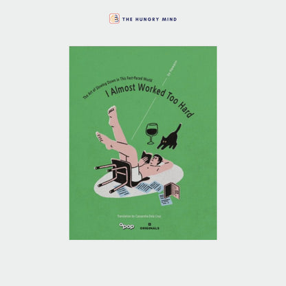 I Almost Worked Too Hard ( ORIGINAL) by Hawann (PB) Self-help Books