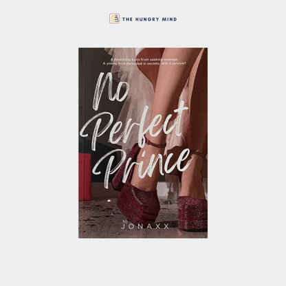 No Perfect Prince (ORIGINAL) By Jonaxx (PB) Wattpad Books